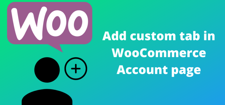 Add a new custom tab on the WooCommerce account page