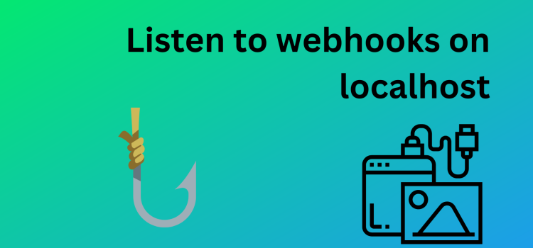 How to use webhooks on localhost?